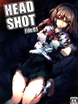 (コミティア102) (同人誌) [U.M.E.Project (ukyo_rst)] HEADSHOT File.01 (オリジナル)[final譯／文文改圖]