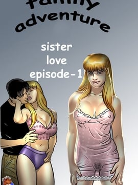 Family adventure 2 - Sister love 1
