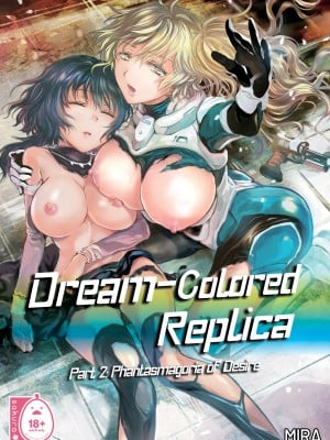 [peachpulsar (みら)] 夢色のレプリカ【中】愛欲の幻影｜Dream-Colored Replica - Part 2_ Phantasmagoria of Desire (x3200) [Irodori Comics] [無修正]