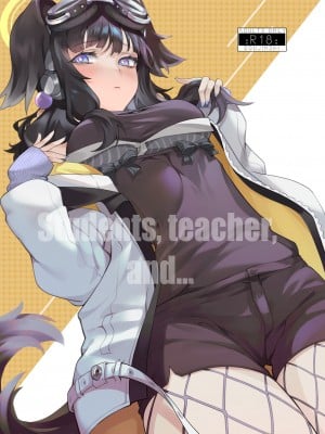 [LV426 (メカしゃれこうべ)] Students, teacher, and... (ブルーアーカイブ) [DL版]