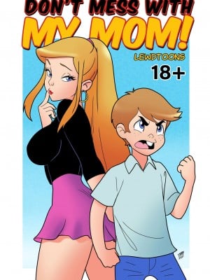 [RakuElo漢化] [LewdToons] Don't Mess with my Mom! | 别搞我妈咪！